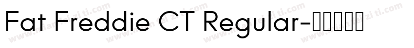 Fat Freddie CT Regular字体转换